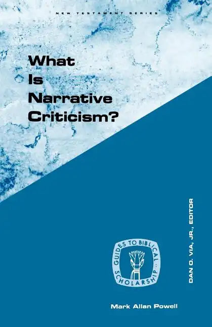 What Is Narrative Criticism? - Paperback