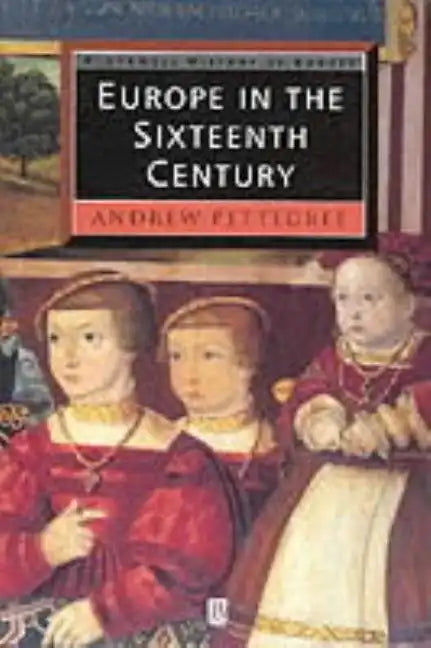 Europe in the Sixteenth Century - Paperback