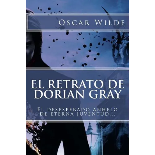 El Retrato de Dorian Gray (Spanish) Edition - Paperback