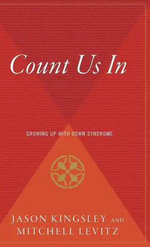 Count Us in: Growing Up with Down Syndrome - Hardcover