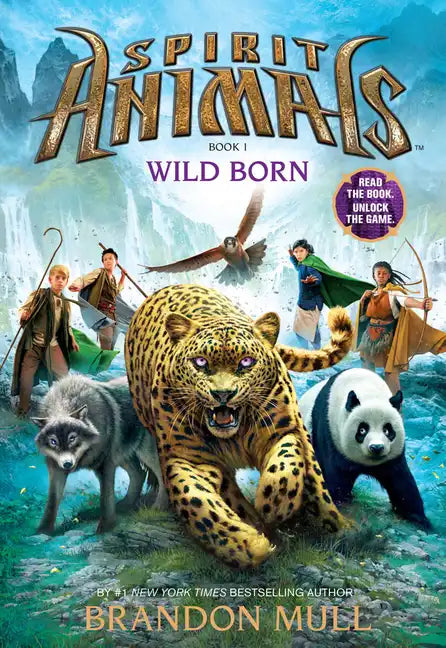Wild Born (Spirit Animals, Book 1): Volume 1 - Hardcover