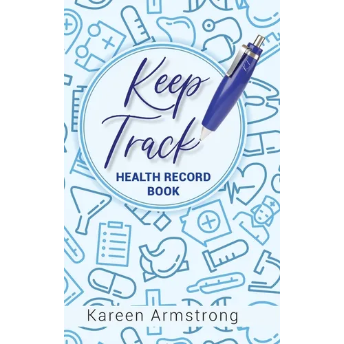 Keep Track: Health Record Book - Hardcover