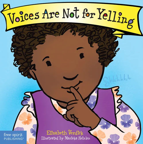Voices Are Not for Yelling Board Book - Board Book