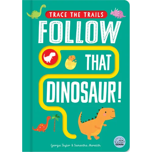 Follow That Dinosaur! - Board Book