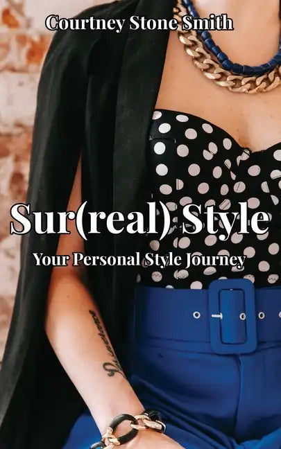 Sur(real) Style: Your Personal Style Journey - Paperback