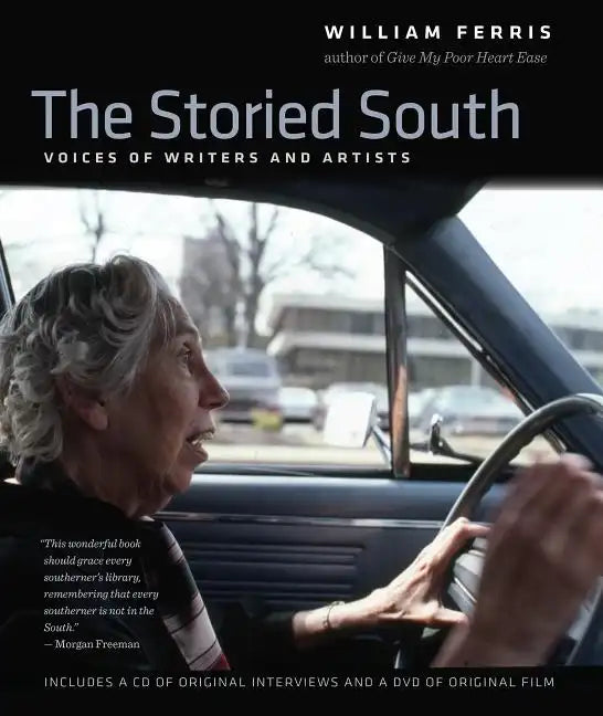 The Storied South: Voices of Writers and Artists - Hardcover