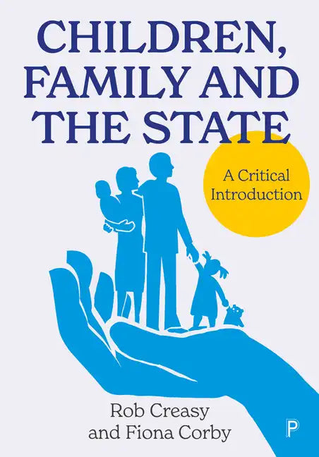 Children, Family and the State: A Critical Introduction - Paperback