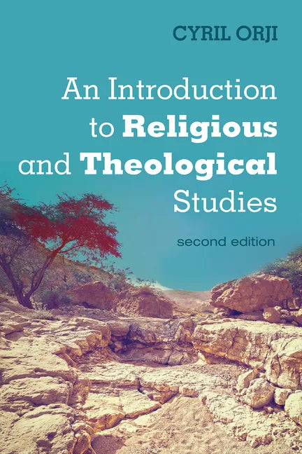 An Introduction to Religious and Theological Studies, Second Edition - Hardcover