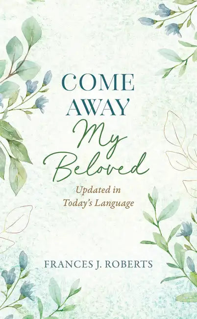 Come Away My Beloved Updated: Updated in Today's Language - Paperback