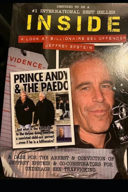 Inside A Look at Billionaire Sex Offender Jeffrey Epstein: Jeffrey Epstein Didn't Kill Himself - Paperback