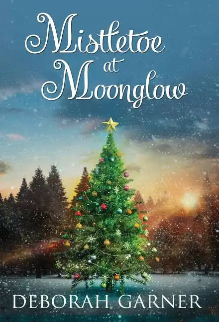 Mistletoe at Moonglow - Hardcover
