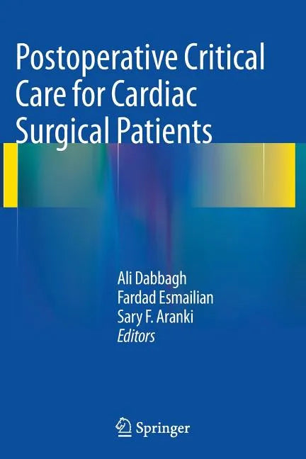 Postoperative Critical Care for Cardiac Surgical Patients - Paperback