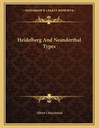 Heidelberg And Neanderthal Types - Paperback