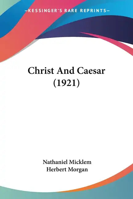 Christ And Caesar (1921) - Paperback