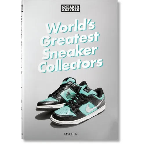 Sneaker Freaker. World's Greatest Sneaker Collectors - Hardcover