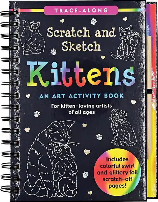 Scratch & Sketch Kittens (Trace Along): An Art Activity Book - Spiral