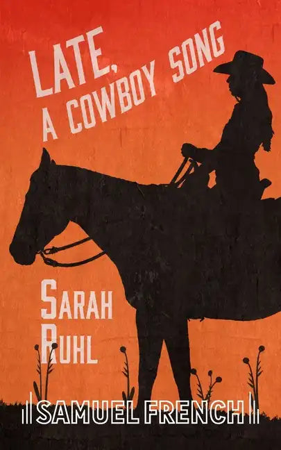 Late, A Cowboy Song - Paperback