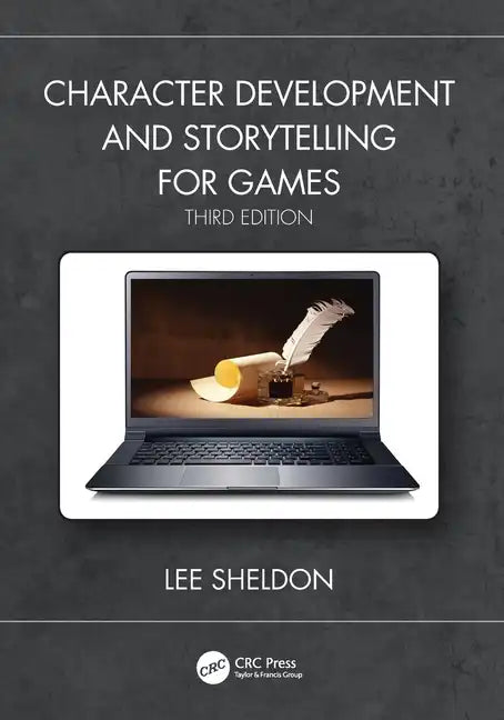 Character Development and Storytelling for Games - Paperback