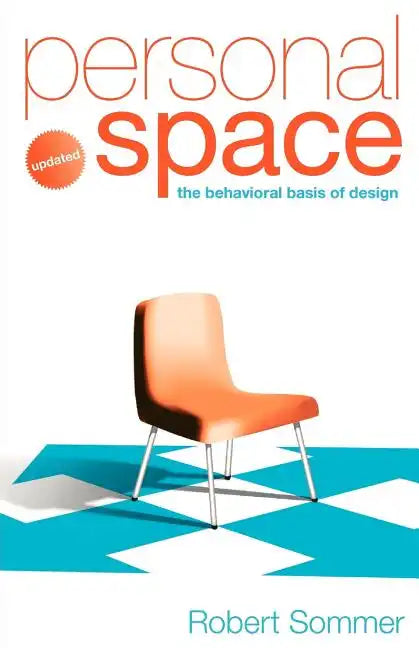 Personal Space; Updated, the Behavioral Basis of Design - Paperback