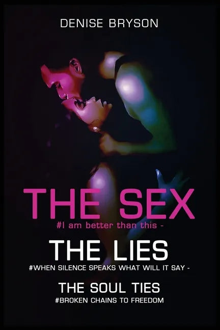 The Sex The Lies The Soul Ties - Paperback