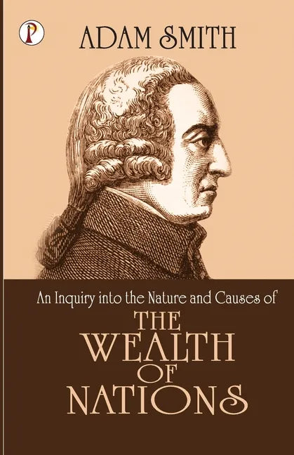 The Wealth of Nations - Paperback