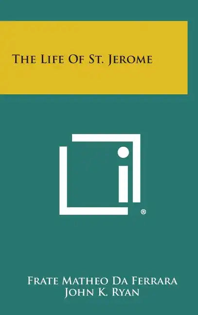 The Life of St. Jerome - Hardcover