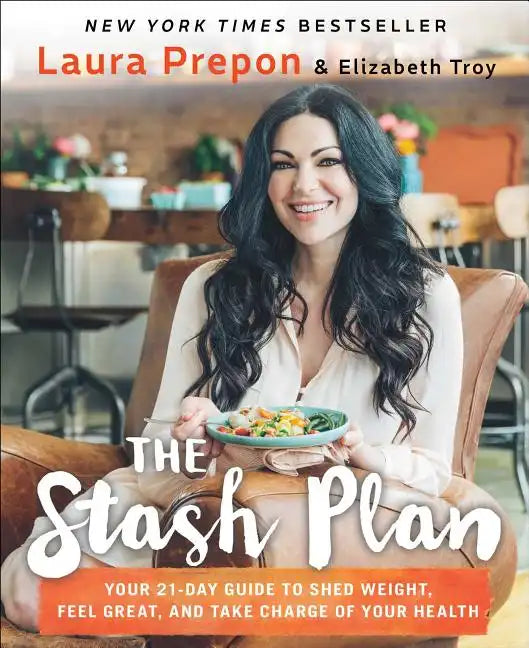 Stash Plan: Your 21-Day Guide to Shed Weight, Feel Great, and Take Charge of Your Health - Paperback