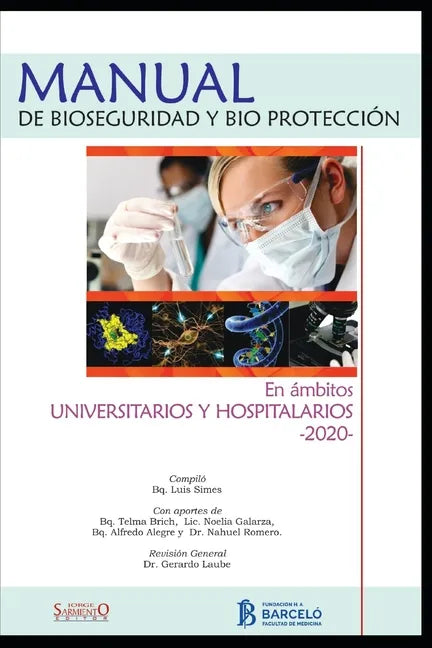 Manual de Bioseguridad Y Bioprotección: En Ambitos Universitarios Y Hospitalarios - Paperback