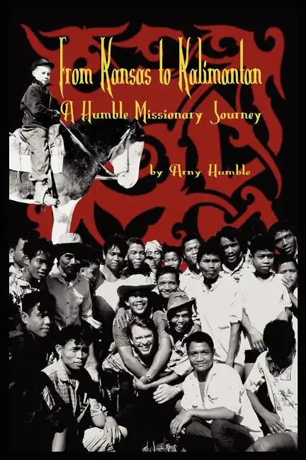 From Kansas to Kalimantan - Paperback