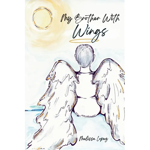 My Brother with Wings - Paperback