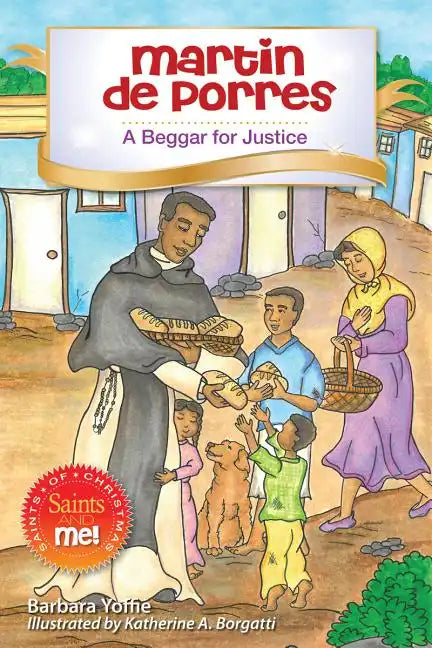 Martin de Porres: A Beggar for Justice - Hardcover