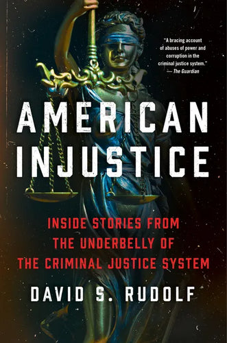 American Injustice: One Lawyer's Fight to Protect the Rule of Law - Paperback