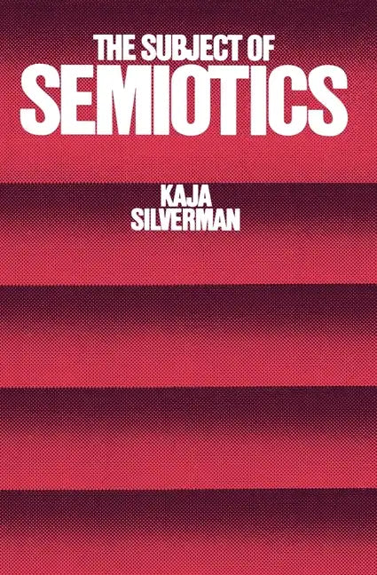 The Subject of Semiotics - Paperback