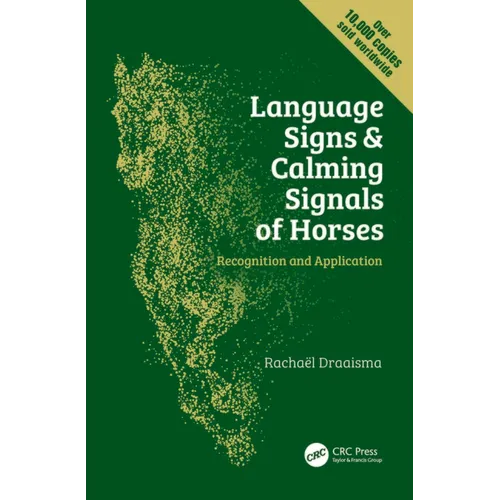 Language Signs and Calming Signals of Horses: Recognition and Application - Hardcover
