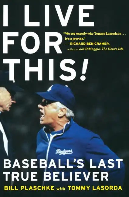 I Live for This: Baseball's Last True Believer - Paperback