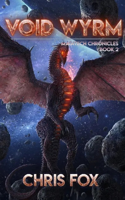Void Wyrm: Magitech Chronicles Book 2 - Paperback
