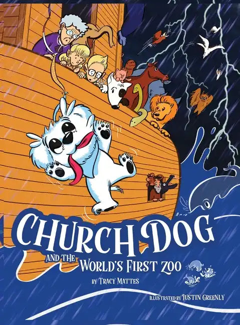 Church Dog and the World's First Zoo - Hardcover