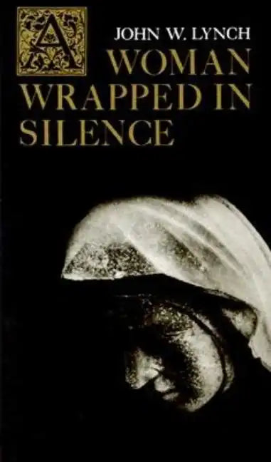 A Woman Wrapped in Silence - Paperback