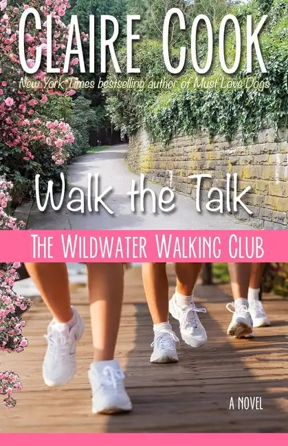 The Wildwater Walking Club: Walk the Talk: Book 4 of The Wildwater Walking Club series - Paperback