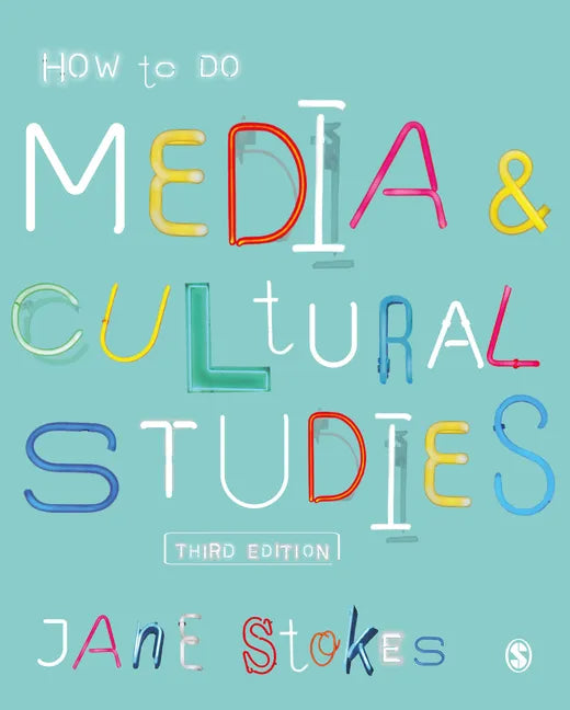 How to Do Media and Cultural Studies - Paperback