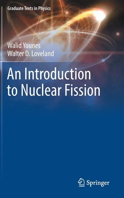 An Introduction to Nuclear Fission - Hardcover