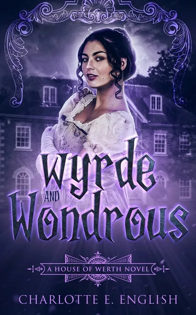 Wyrde and Wondrous - Paperback