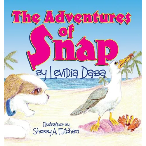The Adventures of Snap - Hardcover