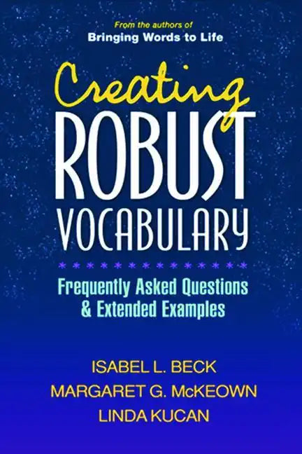 Creating Robust Vocabulary: Frequently Asked Questions and Extended Examples - Paperback