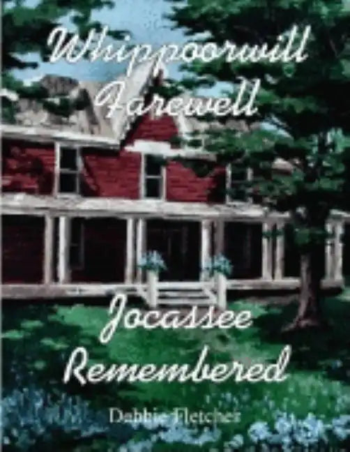 Whippoorwill Farewell: Jocassee Remembered - Paperback