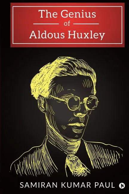 The Genius of Aldous Huxley - Paperback
