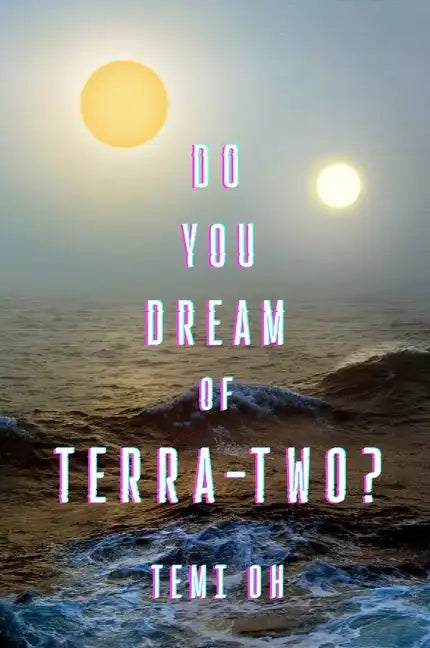 Do You Dream of Terra-Two? - Paperback
