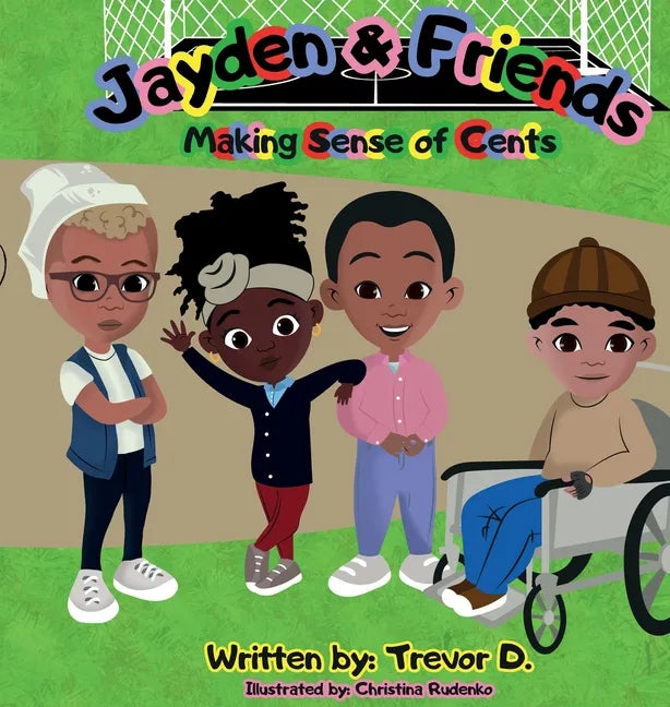 Jayden & Friends Making Sense of Cents - Hardcover