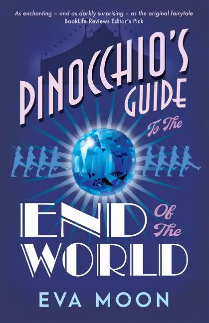 Pinocchio's Guide to the End of the World - Paperback