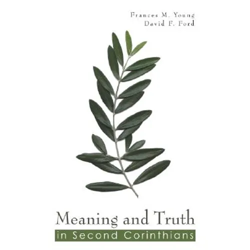 Meaning and Truth in 2 Corinthians - Paperback